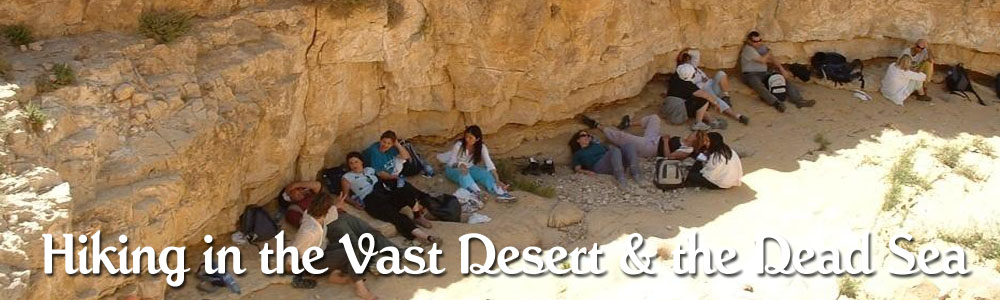 Hiking in the Vast Desert & the Dead Sea